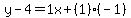 y-4=1x%2B%281%29%28-1%29