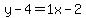 y-4=1x-2