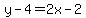 y-4=2x-2