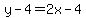 y-4=2x-4