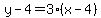 y-4=3%28x-4%29