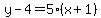 y-4=5%28x%2B1%29