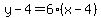 y-4=6%28x-4%29
