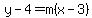 y-4=m%28x-3%29
