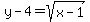 y-4+=+sqrt%28x-1%29