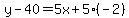 y-40=5x%2B5%28-2%29