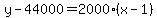 y-44000=2000%28x-1%29