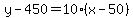 y-450=10%28x-50%29