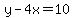 y-4x=10