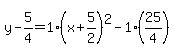y-5%2F4=1%28x%2B5%2F2%29%5E2-1%2825%2F4%29