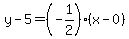 y-5=%28-1%2F2%29%2A%28x-0%29