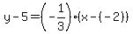 y-5=%28-1%2F3%29%28x-%28-2%29%29