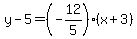 y-5=%28-12%2F5%29%28x%2B3%29