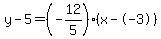 y-5=%28-12%2F5%29%28x--3%29