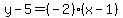y-5=%28-2%29%28x-1%29