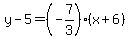 y-5=%28-7%2F3%29%28x%2B6%29