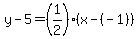 y-5=%281%2F2%29%28x-%28-1%29%29