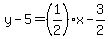 y-5=%281%2F2%29x-3%2F2