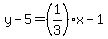 y-5=%281%2F3%29x-1