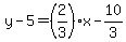 y-5=%282%2F3%29x-10%2F3