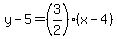 y-5=%283%2F2%29%28x-4%29