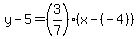 y-5=%283%2F7%29%28x-%28-4%29%29