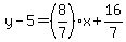 y-5=%288%2F7%29x%2B16%2F7