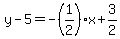 y-5=-%281%2F2%29x%2B3%2F2