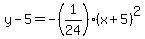 y-5=-%281%2F24%29%28x%2B5%29%5E2+
