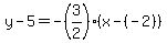 y-5=-%283%2F2%29%28x-%28-2%29%29