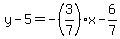 y-5=-%283%2F7%29x-6%2F7%29