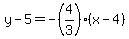 y-5=-%284%2F3%29%28x-4%29