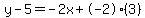 y-5=-2x%2B-2%283%29