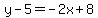 y-5=-2x%2B8