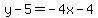 \"y-5=-4x-4\"