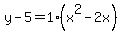 y-5=1%28x%5E2-2x%29