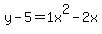 y-5=1+x%5E2-2+x