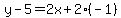 y-5=2x%2B2%28-1%29