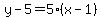 y-5=5%28x-1%29
