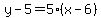 y-5=5%28x-6%29