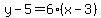 y-5=6%28x-3%29+