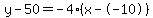 y-50=-4%28x--10%29