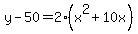 y-50=2%28x%5E2%2B10x%29