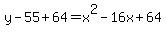 y-55%2B64=x%5E2-16x%2B64