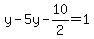 y-5y-10%2F2=1