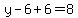 y-6%2B6=8