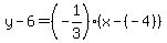y-6=%28-1%2F3%29%28x-%28-4%29%29