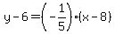 y-6=%28-1%2F5%29%2A%28x-8%29