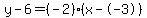 y-6=%28-2%29%28x--3%29