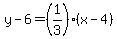 y-6=%281%2F3%29%2A%28x-4%29